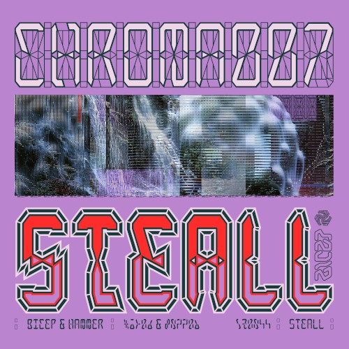 CHROMA 007 STEALL
