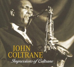 Impressions of Coltrane