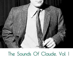The Sounds of Claude Vol.1