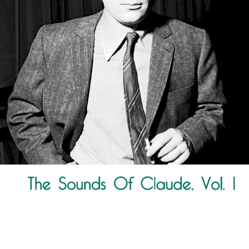 The Sounds of Claude Vol.1