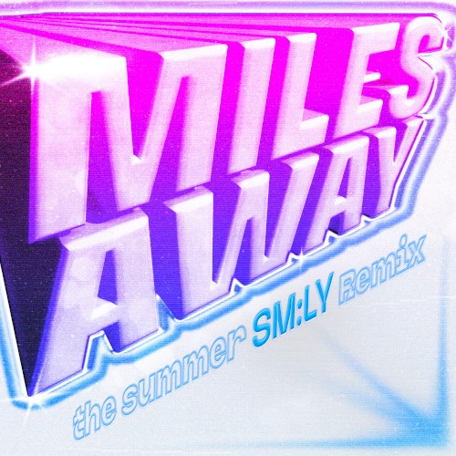 Miles Away