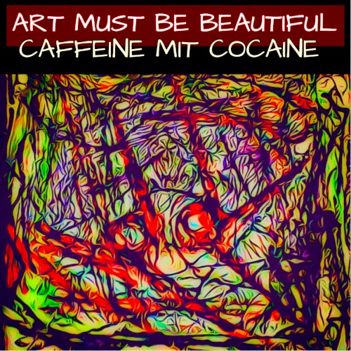 Art Must Be Beautiful