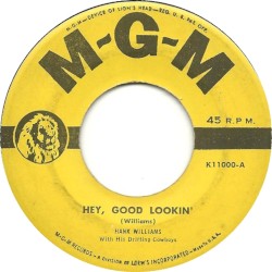 Hey, Good Lookin’ / My Heart Would Know