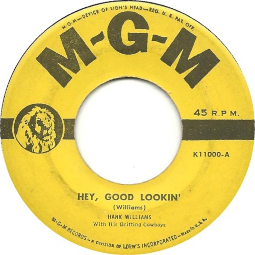 Hey, Good Lookin’ / My Heart Would Know