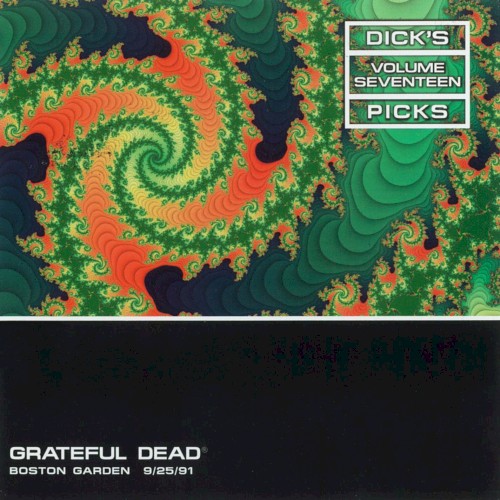 Dick’s Picks, Volume 17: Boston Garden 9/25/91
