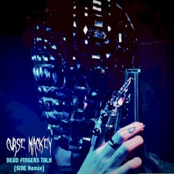 Dead Fingers Talk (Sine remix)