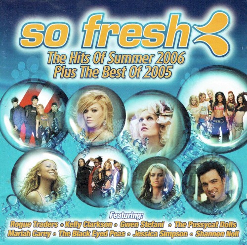 So Fresh: The Hits of Summer 2006 Plus the Best of 2005