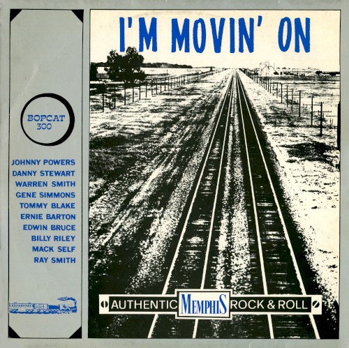 I'm Movin' On: Authentic Memphis Rock & Roll