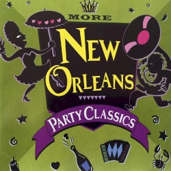 More New Orleans Party Classics