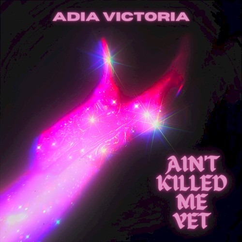 Ain’t Killed Me Yet