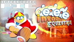 Dedede Invades Equestria