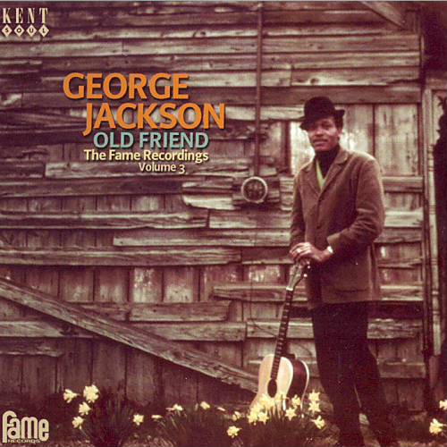 Old Friend: The Fame Recordings Volume 3