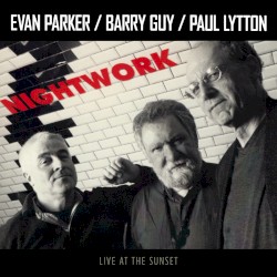 Nightwork: Live at the Sunset