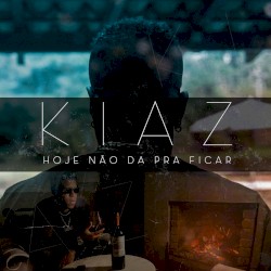 Hoje Não Dá Pra Ficar