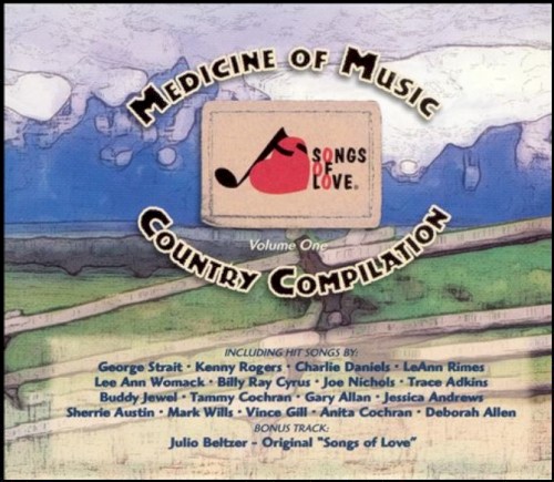 Songs of Love: Medicine of Music Country Compilation, Volume One
