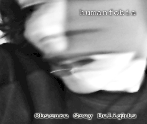 Obscure Grey Delights
