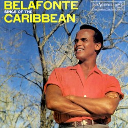 Belafonte Sings of the Caribbean
