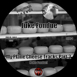 My Plane Cheese Tracks Part.2