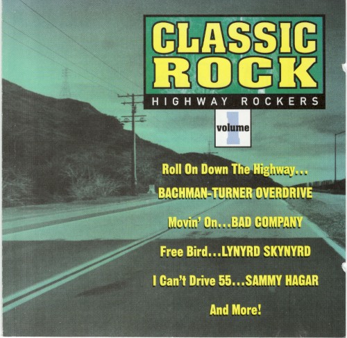 Classic Rock: Highway Rockers, Volume 1