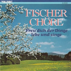 Freu’ dich der Dinge, lebe und singe