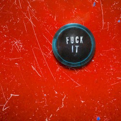 Fuck It