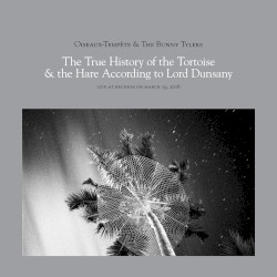 The True History of the Tortoise & the Hare According to Lord Dunsany