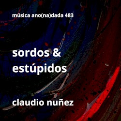 Sordos & Estúpidos
