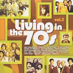 Living in the 70’s, Vol. 3