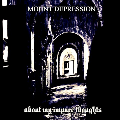 About My Impure Thoughts