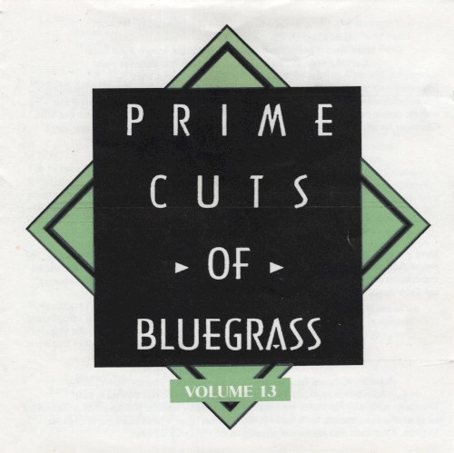 Prime Cuts of Bluegrass, Vol. 13