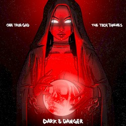 Dark & Danger