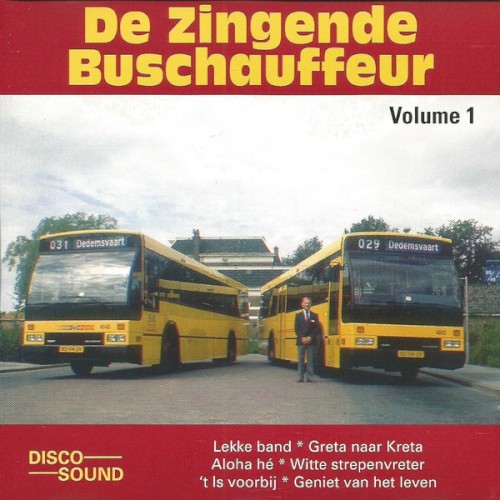 De zingende buschauffeur, volume 1