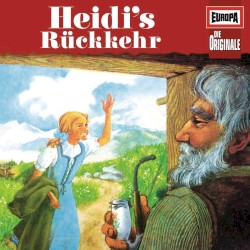 Heidi’s Rückkehr