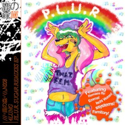 P.L.U.R. Sugar Remixes EP