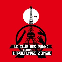Le club des punks contre l'apocalypse zombie