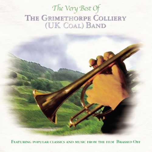 The Very Best of the Grimethorpe Colliery Band