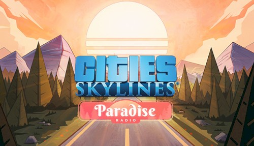Cities: Skylines - Paradise Radio