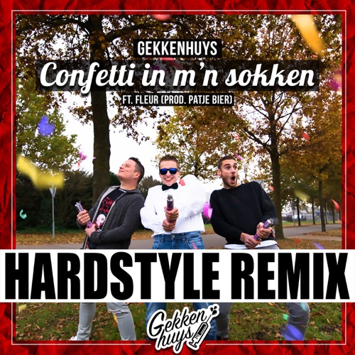 Confetti in m'n sokken (Hardstyle remix)