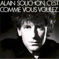 C’est comme vous voulez