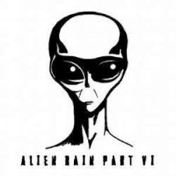 Alien Rain Part 6