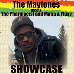 MAYTONES meets the PHARMACIST & MAFIA & FLUXY