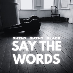 Say The Words