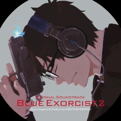 青の祓魔師 オリジナル・サウンドトラック 2