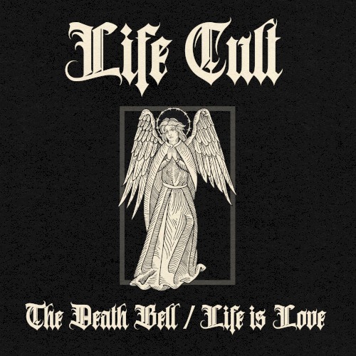 The Death Bell / Life Is Love