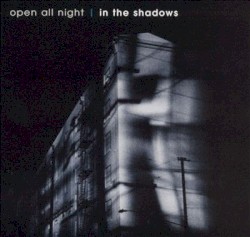 Open All Night: In the Shadows