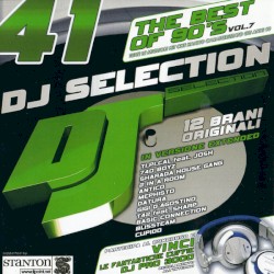 DJ Selection 41: The Best Of 90’s, Vol. 7
