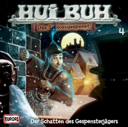 Hui Buh neue Welt 4: Der Schatten des Gespensterjägers