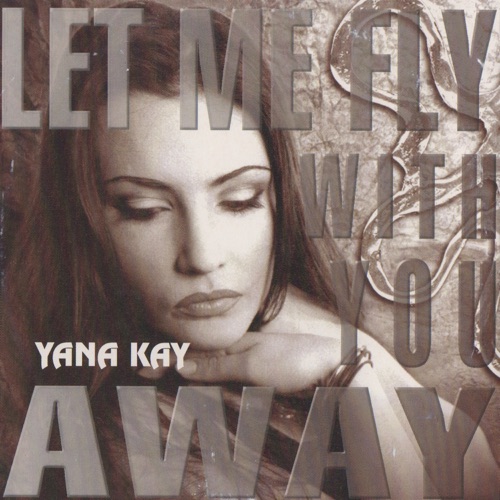 Let Me Fly With You Away