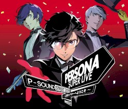 PERSONA SUPER LIVE P-SOUND STREET 2019 ～Q番シアターへようこそ～