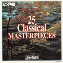 25 Classical Masterpieces, Vol. 1